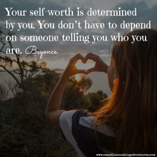 “Your self-worth is determined by you.
