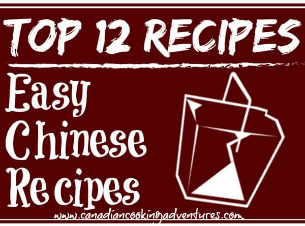 Top 12 Easy Chinese Recipes