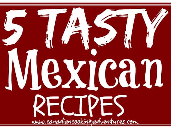 Tasty Mexican Recipes